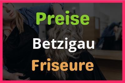 Preise Betzigau Friseur