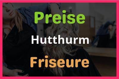 Preise Hutthurm Friseur