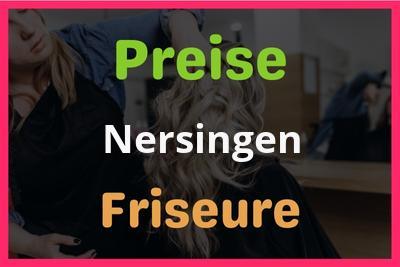 Preise Nersingen Friseur