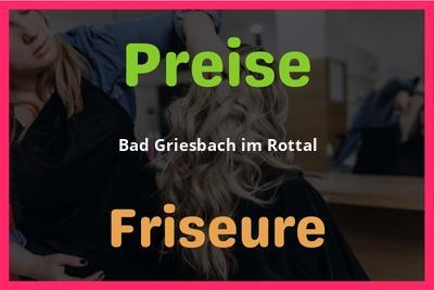 Preise Bad Griesbach im Rottal Friseur