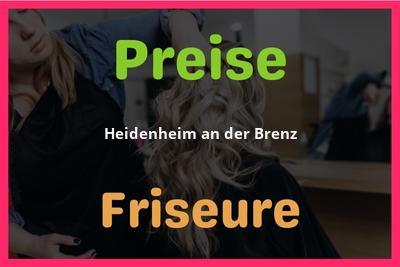 Preise Heidenheim an der Brenz Friseur