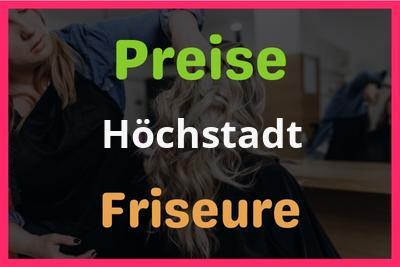 Preise Höchstadt Friseur