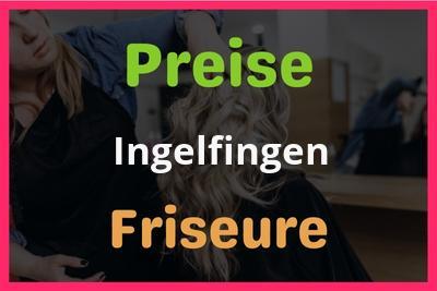 Preise Ingelfingen Friseur