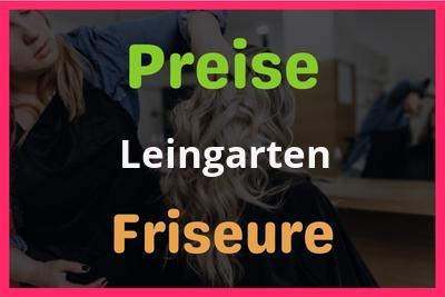 Preise Leingarten Friseur