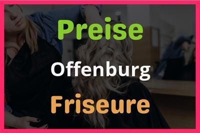 Preise Offenburg Friseur