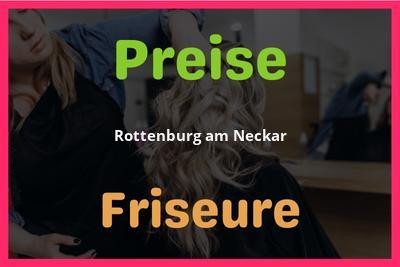 Preise Rottenburg am Neckar Friseur