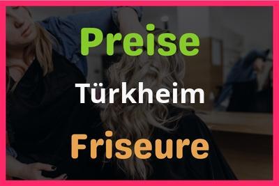 Preise Türkheim Friseur