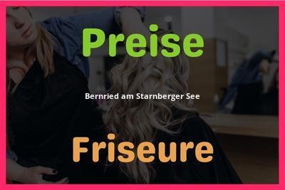 Preise Bernried am Starnberger See Friseur
