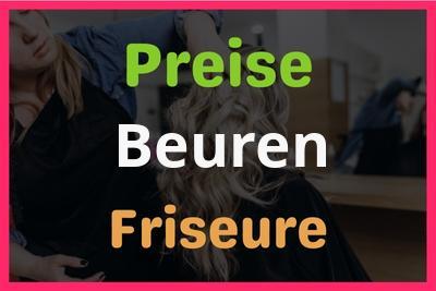 Preise Beuren Friseur