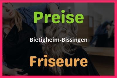Preise Bietigheim-Bissingen Friseur
