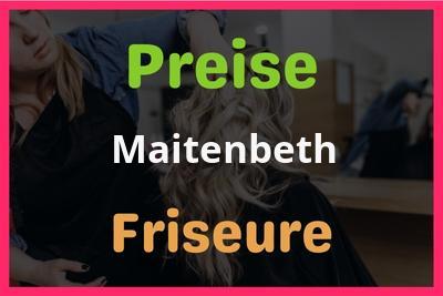 Preise Maitenbeth Friseur