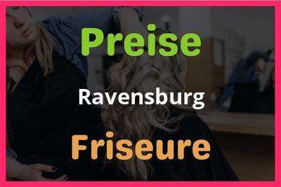 Preise Ravensburg Friseur