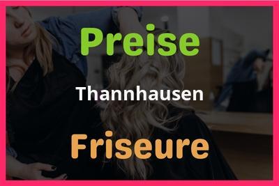 Preise Thannhausen Friseur