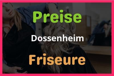 Preise Dossenheim Friseur