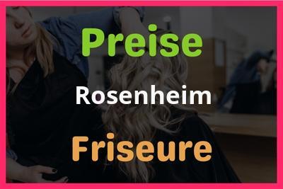 Preise Rosenheim Friseur